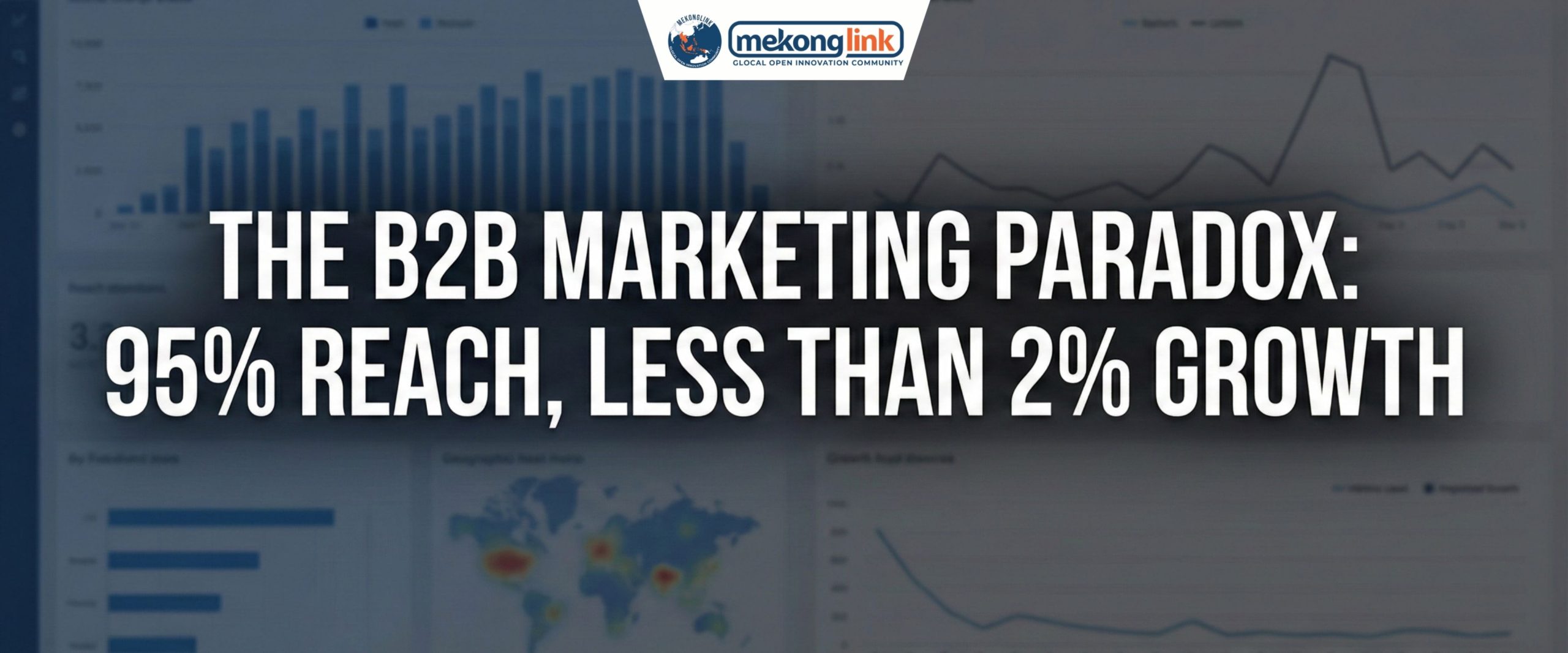 The New Paradox of Traditional Marketing in B2B, Mekonglink, M-Expert